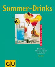 Cover of: Sommer - Drinks. Erfrischende Mixereien mit und ohne Alkohol.