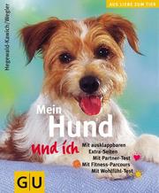 Cover of: Mein Hund und ich. by Horst Hegewald-Kawich