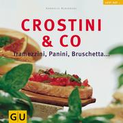 Cover of: Crostini und Co.: Tramezzini, Panini, Bruschetta...