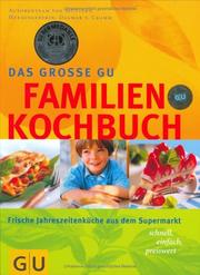 Cover of: Das große GU Familienkochbuch.