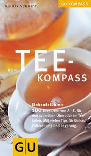 Cover of: Der Tee- Kompass.