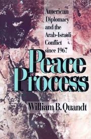 Cover of: Peace process: American diplomacy and the Arab-Israeli conflict since 1967