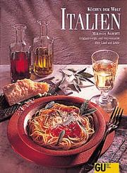 Cover of: Italien. Küchen der Welt. Originalrezepte und Interessantes über Land und Leute.