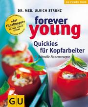 Cover of: Forever young, Quickies für Kopfarbeiter