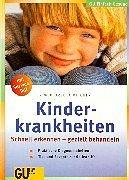 Cover of: Kinderkrankheiten. Schnell erkennen - gezielt behandeln.