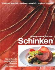 Cover of: Schinken. Warenkunde, Küchenpraxis, Rezepte.