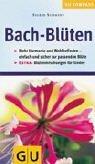Cover of: Bach- Blüten. Essenzen für die Seele. by Sigrid Schmidt