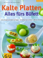 Kalte Platten. Alles fürs Büfett.