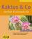 Cover of: Kakteen & Co.