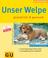 Cover of: Unser Welpe - gluecklich und gesund.