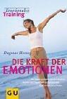 Cover of: Die Kraft der Emotionen. Emotionales Training.