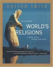 Cover of: The Illustrated World's Religions by Huston Smith