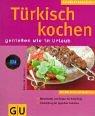 Türkisch kochen by Marlisa Szwillus