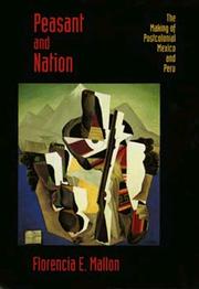 Cover of: Peasant and nation by Florencia E. Mallon