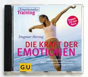 Cover of: Die Kraft der Emotionen. 2 Übungs- CDs mit Musik.