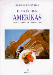 Cover of: Die Küchen Amerikas. Die kulinarische Entdeckung.