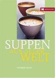 Cover of: Suppen aus aller Welt.