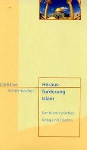 Cover of: Herausforderung Islam. Der Islam zwischen Krieg und Frieden.