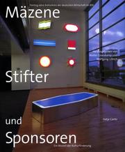 Cover of: Mäzene, Stifter und Sponsoren. 50 Jahre Kulturkreis der deutschen Wirtschaft im BDI. by Heinz Bude, Boris Groys, Karl-Otto Hondrich, Walter Grasskamp, Wolfgang Ullrich
