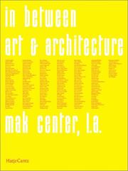 Cover of: In Between: Art and Architecture.: MAK Center for the Art and Architecture, Los Angeles 1995-2002.