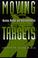 Cover of: Moving Targets