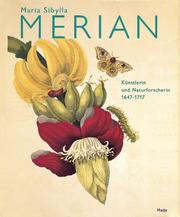 Cover of: Maria Sibylla Merian. 1647 - 1717. Künstlerin und Naturforscherin. by Maria Sibylla Merian, Natalie Zemon Davis, Roelof van Gelder, Heidrun Ludwig