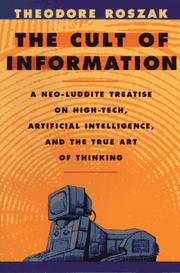 The cult of information by Roszak, Theodore