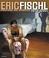Cover of: Eric Fischl