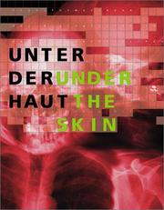 Cover of: Under your Skin by Wesner Bartens, Cornelia Brueninghausen-Knubel, Renate Heidt Heller, Jake Chapman, Dinos Chapman, Tony Oursler, Thomas Grunfeld