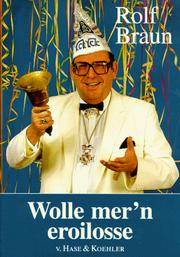 Cover of: Wolle mer'n eroilosse? 60 Jahre Mainzer Fassenacht.