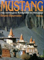 Cover of: Mustang. Das verborgene Königreich im Himalaya.