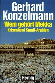 Cover of: Wem gehört Mekka? Krisenherd Saudi- Arabien.