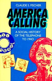 Cover of: America Calling: A Social History of the Telephone to 1940