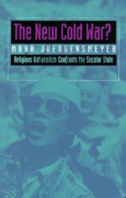 Cover of: The New Cold War?  Religious Nationalism Confronts the Secular State (Comparative Studies in Religion and Society, No 5)