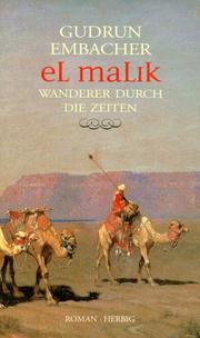 Cover of: El Malik. Wanderer durch die Zeiten.