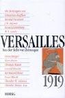 Cover of: Versailles 1919. Aus der Sicht von Zeitzeugen.