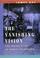 Cover of: The vanishing vision