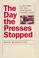 Cover of: The day the presses stopped