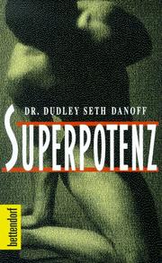 Cover of: Superpotenz. Wie man sie erlangt, gebraucht und ein Leben lang bewahrt.