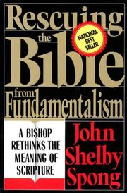Cover of: Rescuing the Bible from Fundamentalism by John Shelby Spong