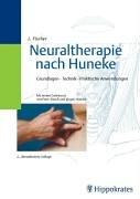 Cover of: Neuraltherapie nach Huneke. Grundlagen, Technik, Praktische Anwendungen.