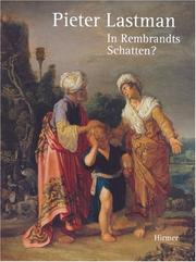 Cover of: Pieter Lastman: In Rembrandts Schatten?