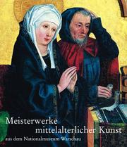 Cover of: Meisterwerke Mittelalterlicher Kunst Au Dem Nationalmuseum Warschau by Hirmer Verlag