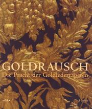 Cover of: Goldrausch: Die Pracht Der Goldledertapeten