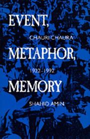 Cover of: Event, metaphor, memory by Shahid Amin