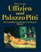 Cover of: Uffizien und Palazzo Pitti. Die Gemäldesammlungen von Florenz.