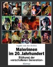 Cover of: Malerinnen im 20. Jahrhundert. Bildkunst der 'verschollenen Generation'.