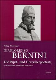 Gianlorenzo Bernini. Die Papst- und Herrscherporträts. Zum Verhältnis von Bildnis und Macht by Philipp Zitzlsperger