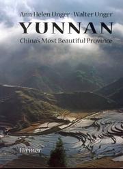 Cover of: Yunnan: China's Most Beautiful Province