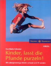 Cover of: Kinder, lasst die Pfunde purzeln.